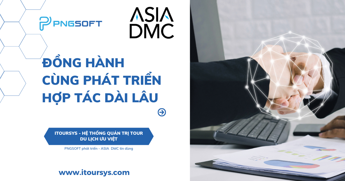  ASIA-DMC nâng cấp thành công itoursys 8.0 cho trụ sở chính và các chi nhánh nước ngoài